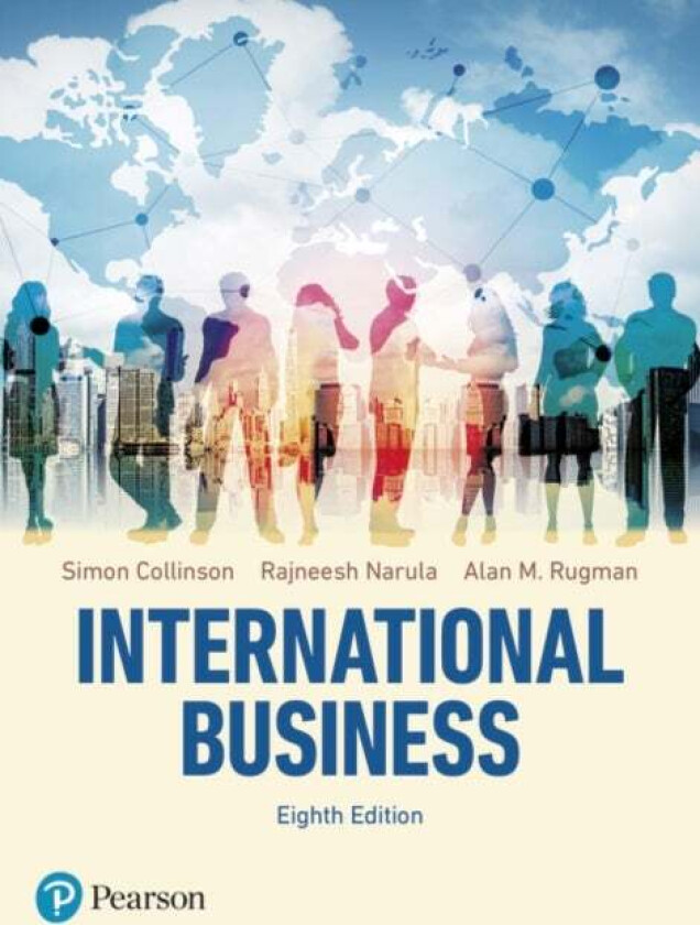International Business av Simon Collinson, Rajneesh Narula, Alan Rugman