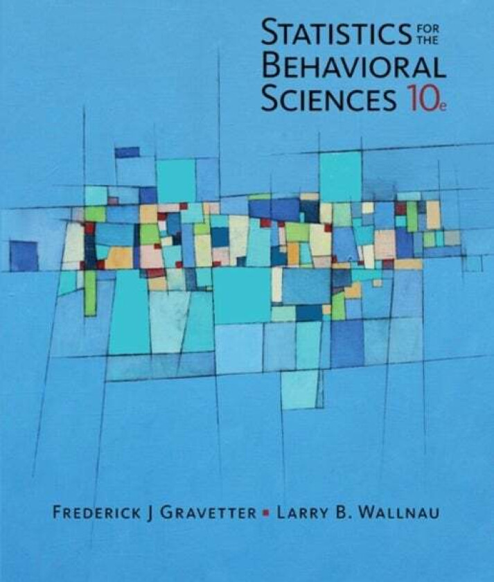 Statistics for The Behavioral Sciences av Larry (The College at Brockport State University of New York) Wallnau, Frederick (Late of The College at Bro