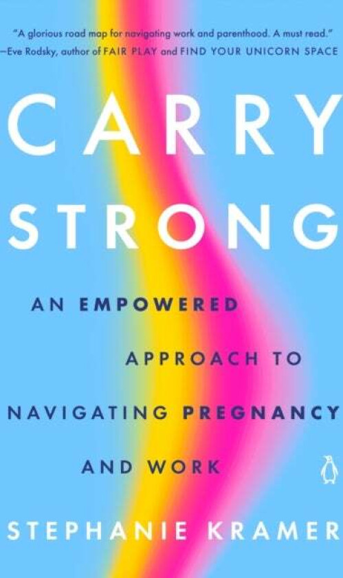 Carry Strong av Stephanie Kramer