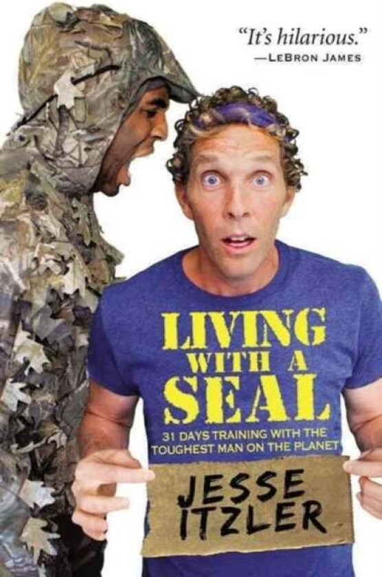 Living with a SEAL av Jesse Itzler