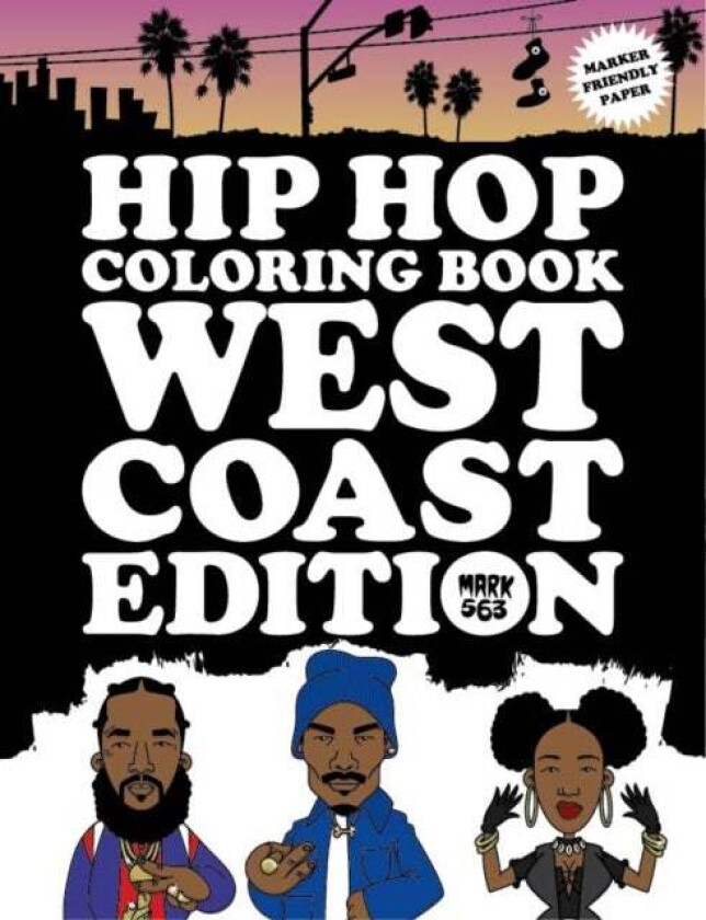 Hip Hop Coloring Book West Coast Edition av Mark 563