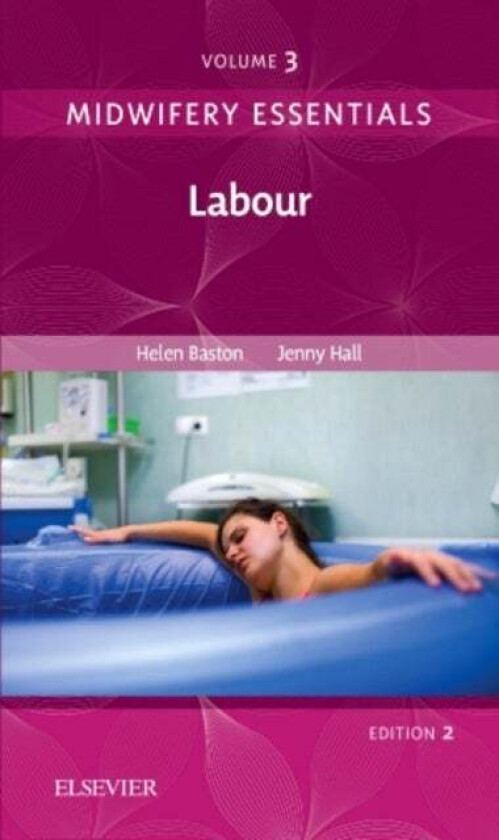 Midwifery Essentials: Labour av Helen BA(Hons) MMedSci PhD PGDipEd Baston