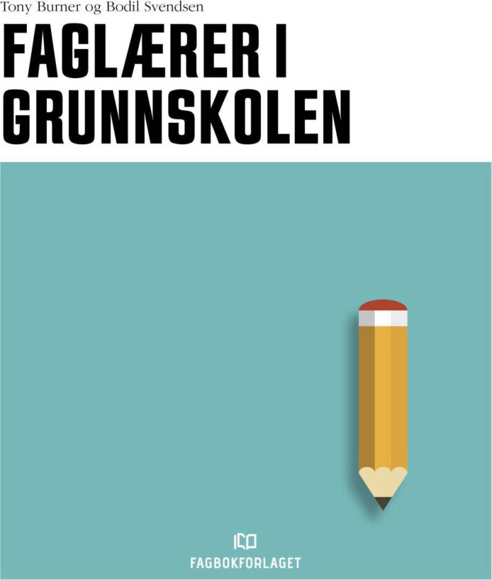 Faglærer i grunnskolen av Tony Burner, Bodil Svendsen