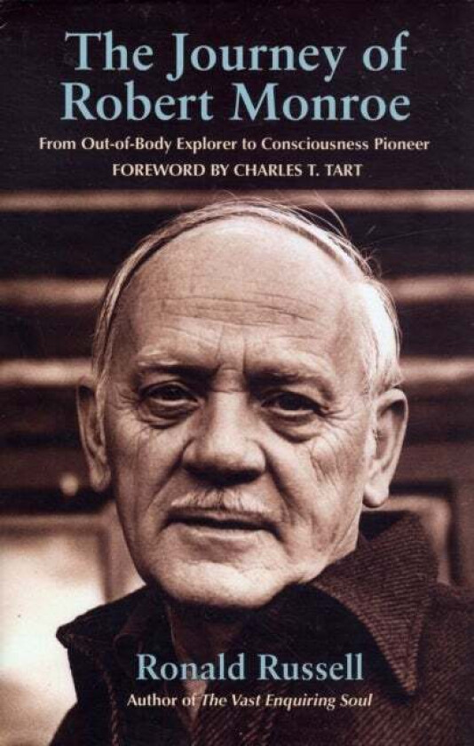 the Journey of Robert Monroe av Ronald (Ronald Russell) Russell