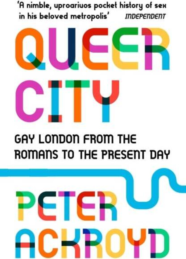 Queer City av Peter Ackroyd