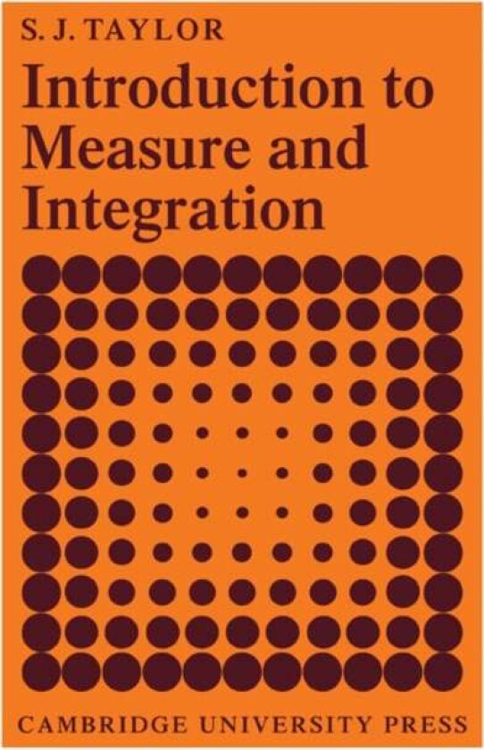 Introduction to Measure and Integration av S. J. Taylor