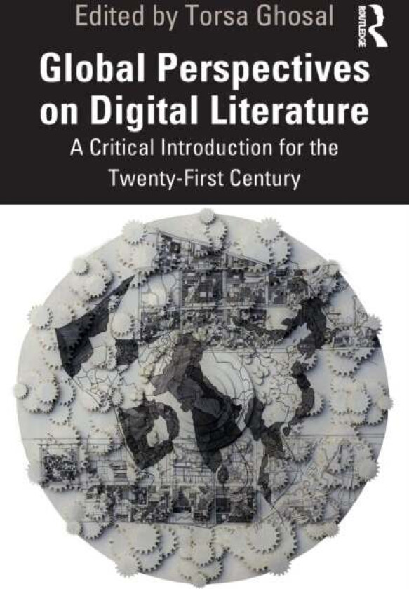 Global Perspectives on Digital Literature