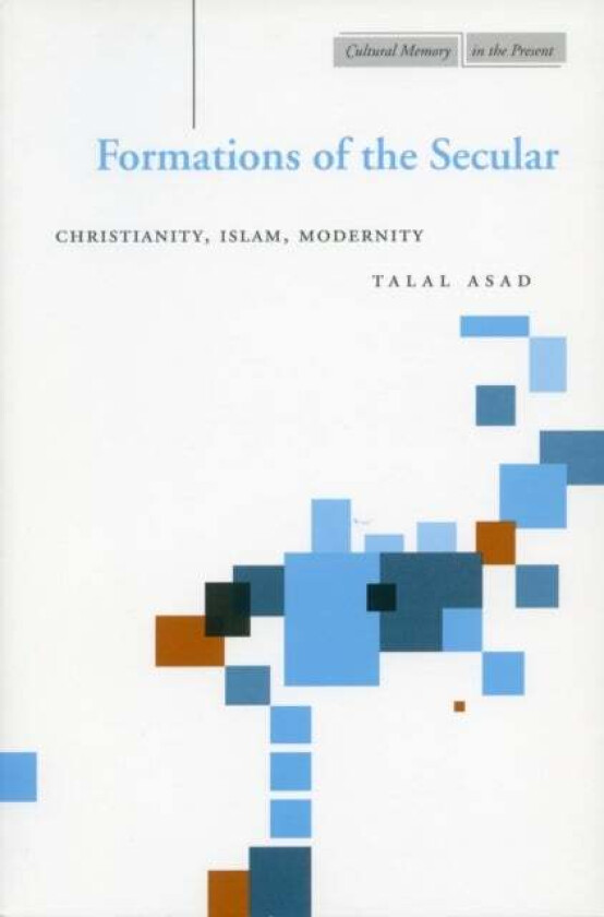 Formations of the Secular av Talal Asad