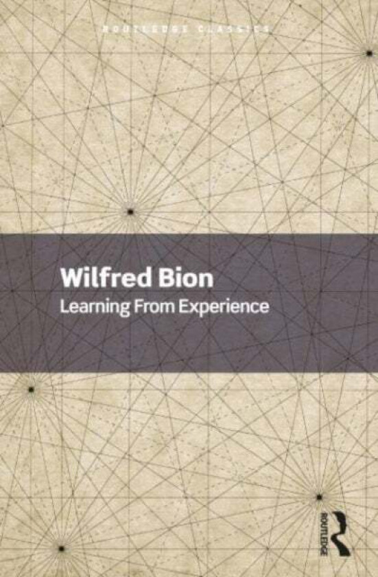 Learning From Experience av Wilfred Bion