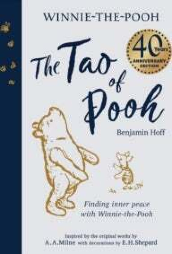 The Tao of Pooh 40th Anniversary Gift Edition av Benjamin Hoff