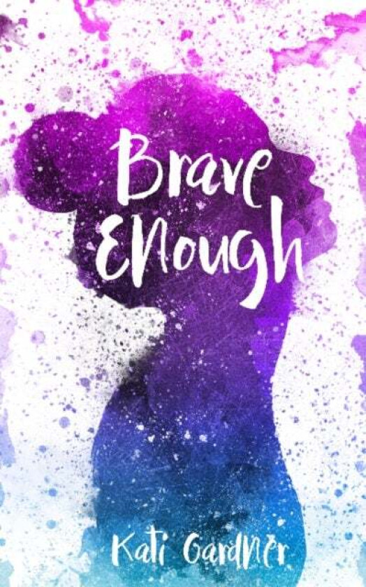 Brave Enough av Kati Gardner
