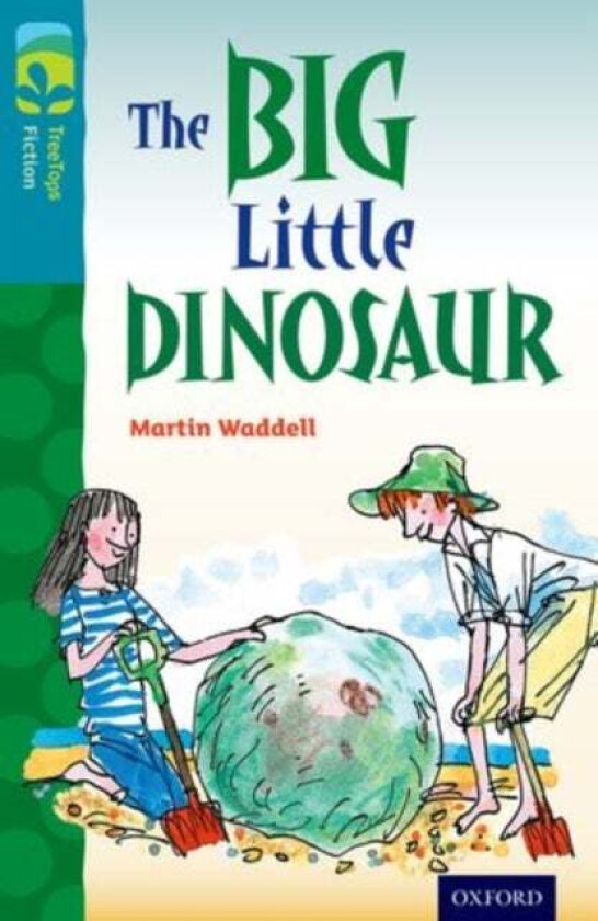 Oxford Reading Tree TreeTops Fiction: Level 9: The Big Little Dinosaur av Martin Waddell