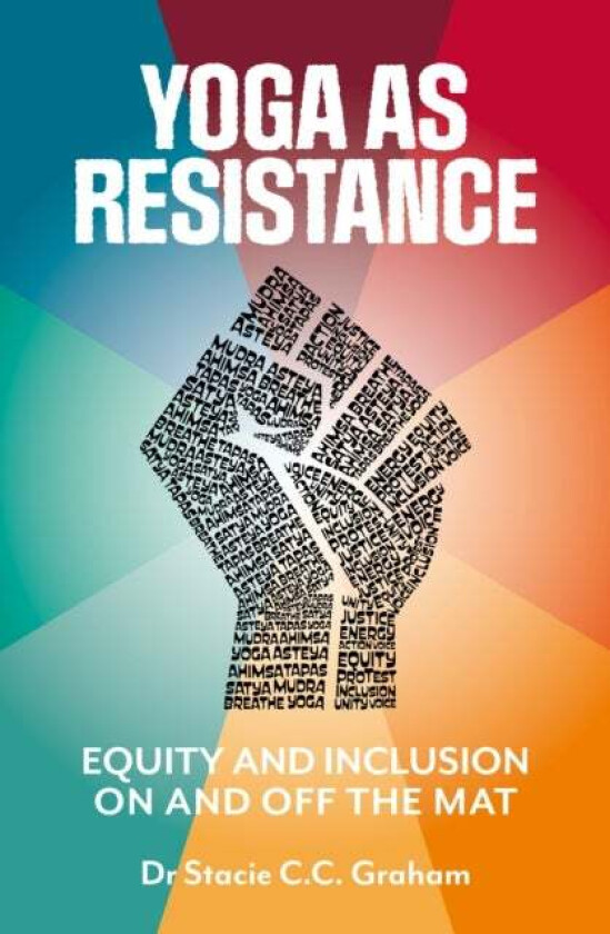 Yoga as Resistance av Dr Stacie CC Graham