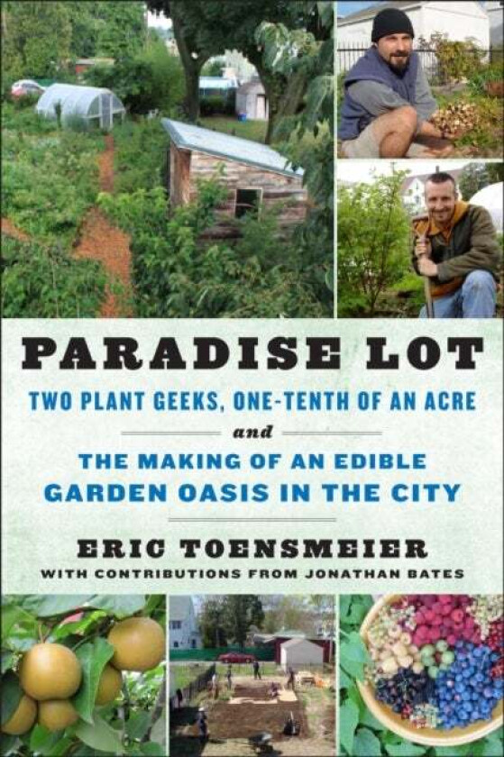 Paradise Lot av Eric Toensmeier, Jonathan Bates