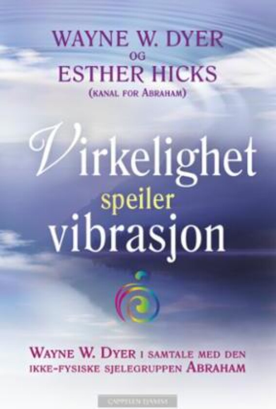 Virkelighet speiler vibrasjon av Wayne W. Dyer, Esther Hicks