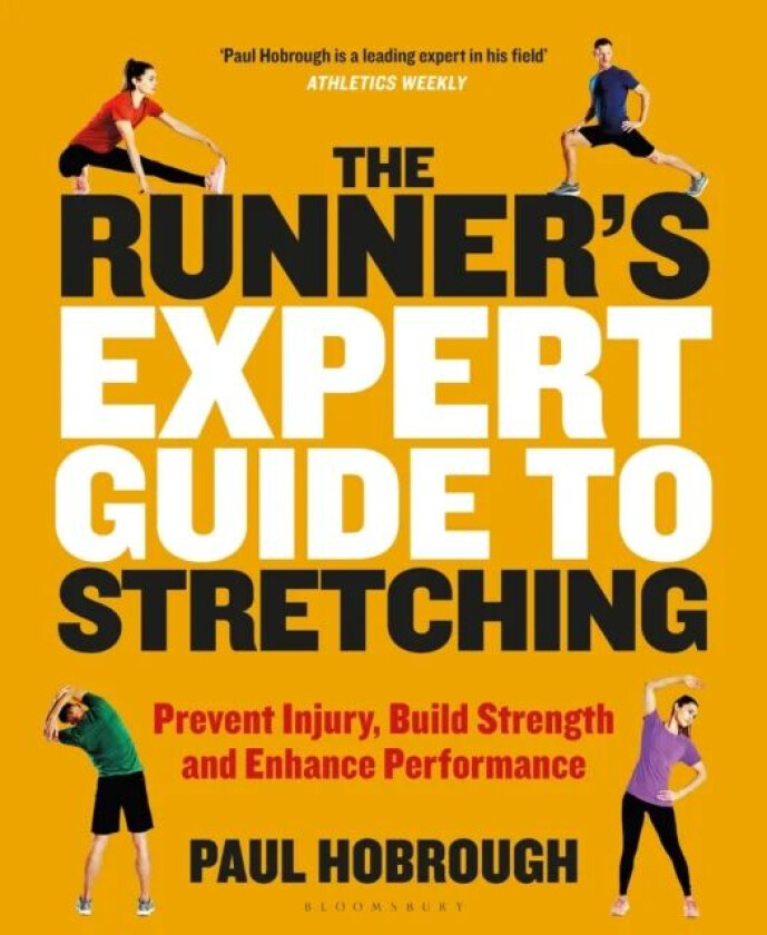 The Runner's Expert Guide to Stretching av Paul Hobrough