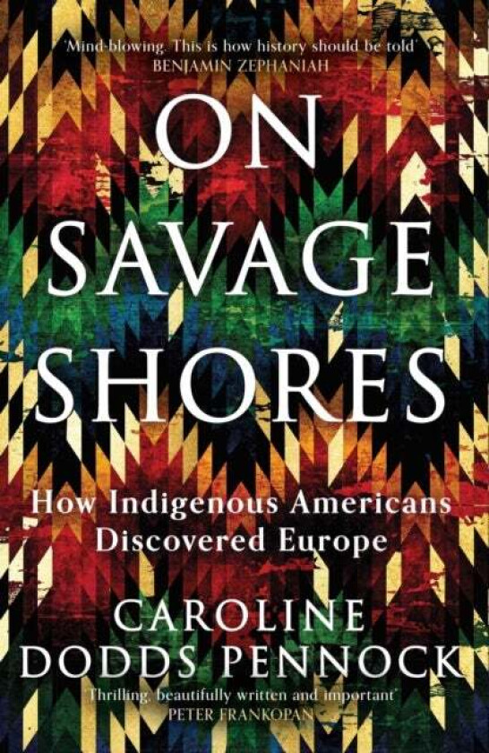 On Savage Shores av Caroline Dodds Pennock