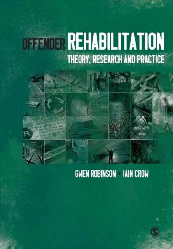 Offender Rehabilitation av Gwen Robinson, Iain Crow