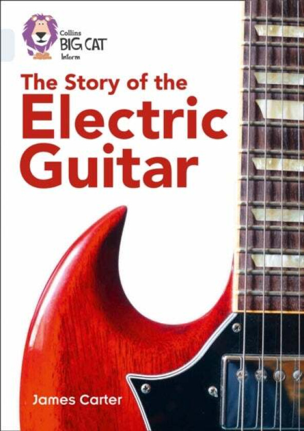 The Story of the Electric Guitar av James Carter