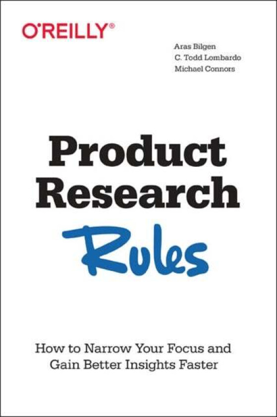 Product Research Rules av C Todd Lombardo, Aras Bilgen
