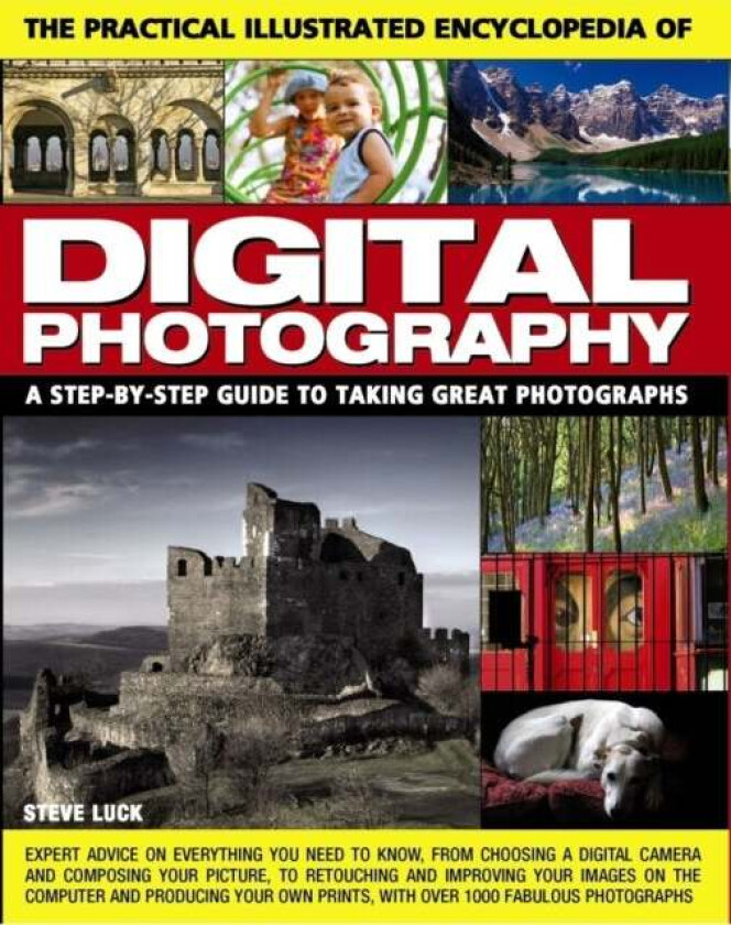Practical Illustrated Encyclopedia of Digital Photography av Luck Steve