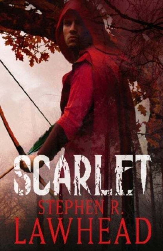Scarlet Av Stephen Lawhead