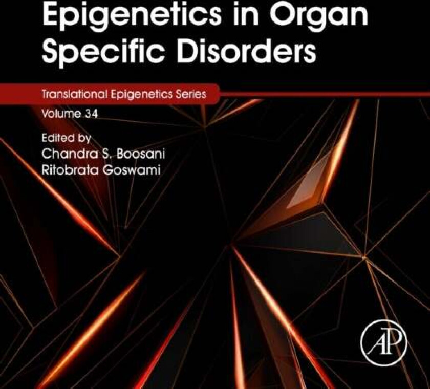 Epigenetics in Organ Specific Disorders
