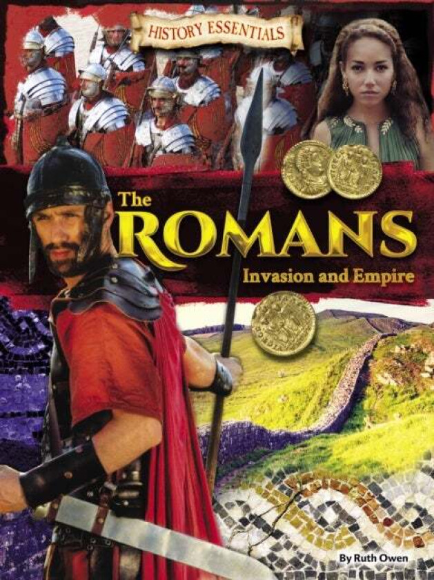 The Romans: Invasion and Empire av Ruth Owen