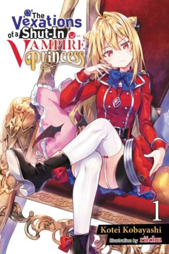 The Vexations of a Shut-In Vampire Princess, Vol. 1 (light novel) av Kotei Kobayashi