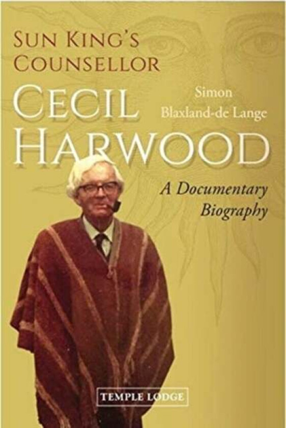 Sun King's Counsellor, Cecil Harwood av Simon Blaxland-de Lange