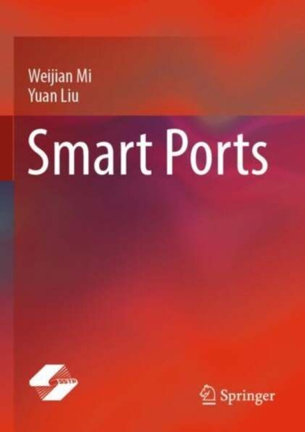 Smart Ports av Weijian Mi, Yuan Liu