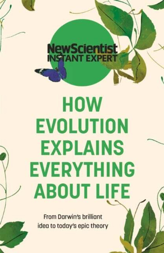 How Evolution Explains Everything About Life av New Scientist