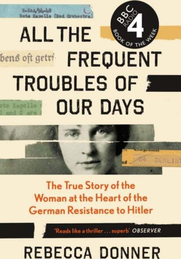 All the Frequent Troubles of Our Days av Rebecca Donner