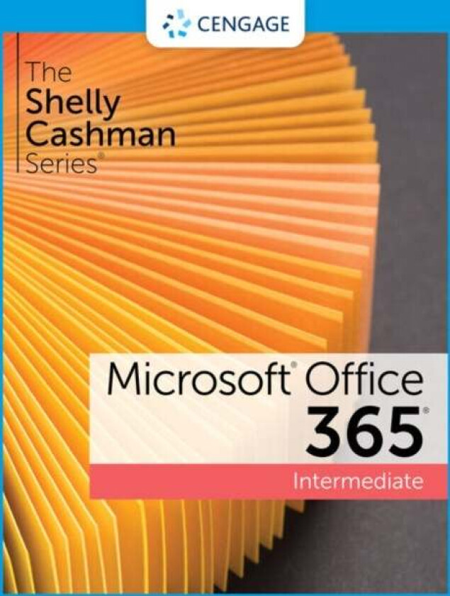 The Shelly Cashman Series? Microsoft? 365? & Office? 2021 Intermediate av Jennifer (NA) Duffy, Misty (Purdue University Calumet) Vermaat, Ellen (U