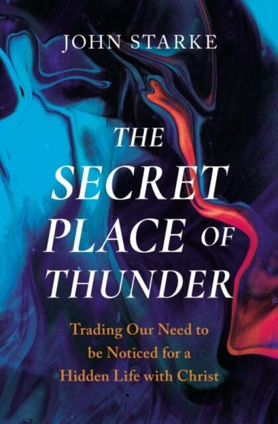 The Secret Place of Thunder av John Starke