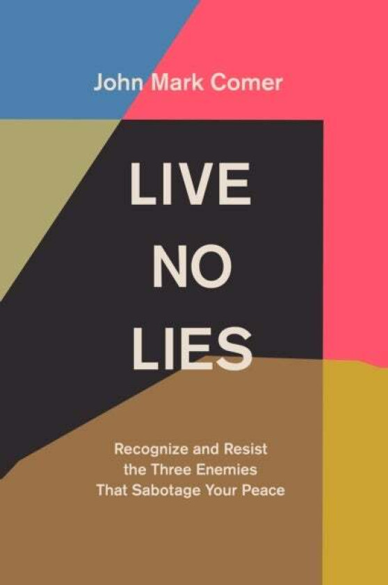 Live No Lies av John Mark Comer