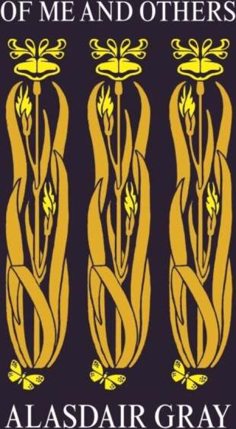 Of Me and Others av Alasdair Gray