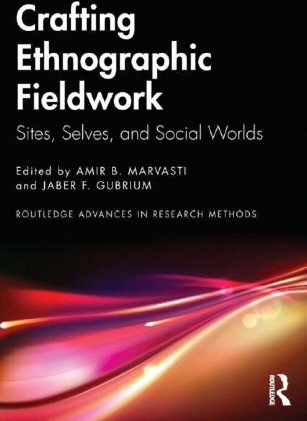 Crafting Ethnographic Fieldwork