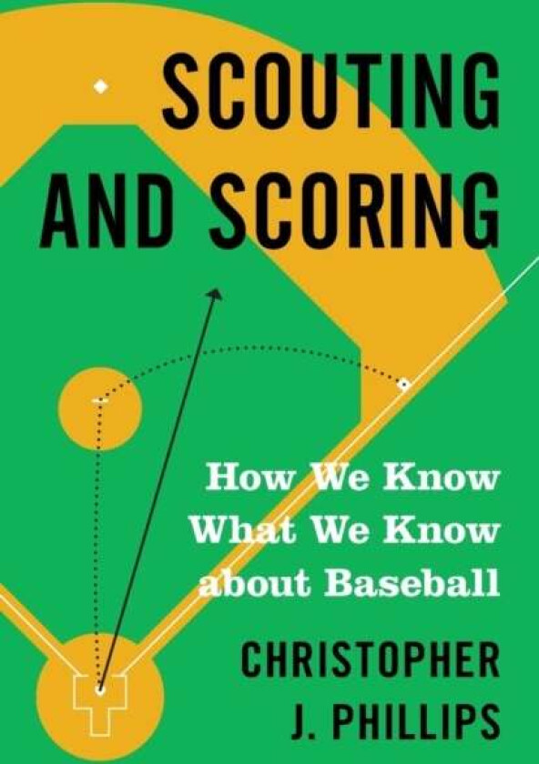 Scouting and Scoring av Christopher J. Phillips