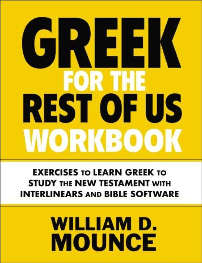 Greek for the Rest of Us Workbook av William D. Mounce