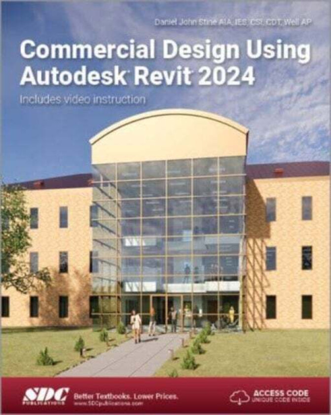 Commercial Design Using Autodesk Revit 2024 av Daniel John Stine