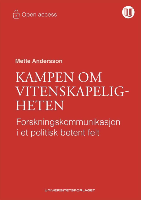 Kampen Om Vitenskapeligheten Av Mette Andersson
