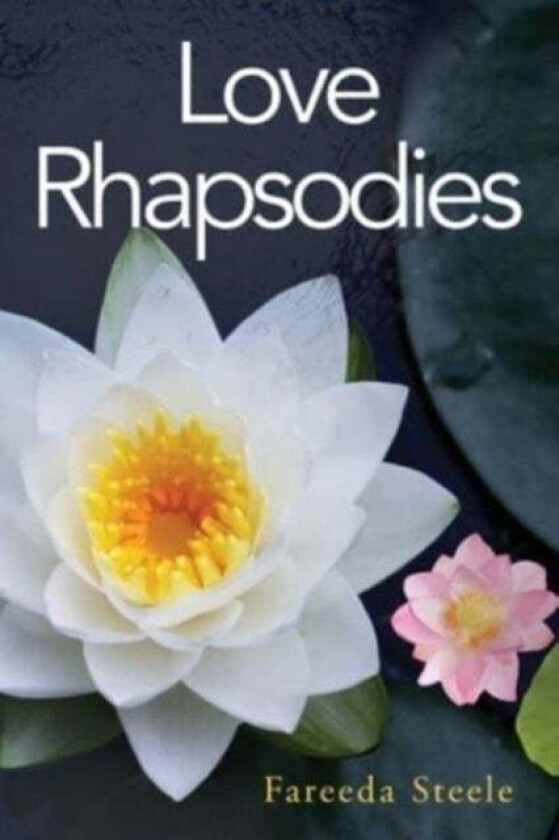 Love Rhapsodies av Fareeda Steele
