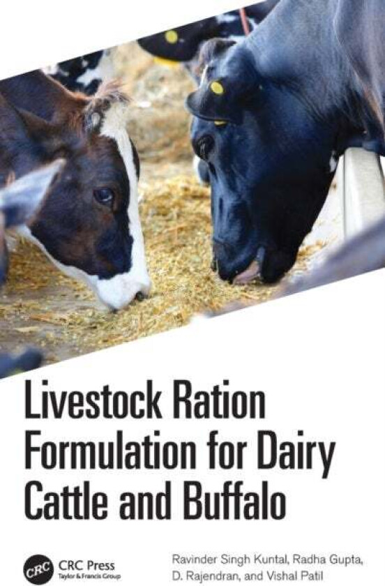 Livestock Ration Formulation for Dairy Cattle and Buffalo av Ravinder (Jain Deemed-to-be Uni India) Singh Kuntal, Radha (Dayananda sagar College of En