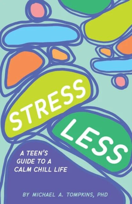 Stress Less av Michael A. Tompkins