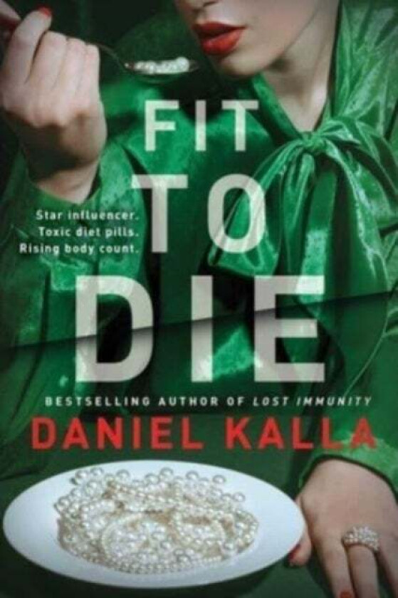 Fit to Die av Daniel Kalla