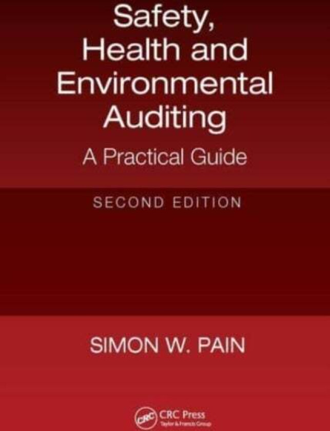 Safety, Health and Environmental Auditing av Simon Watson Pain