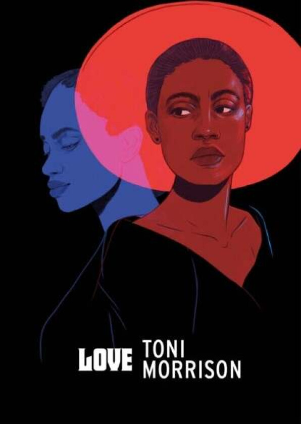 Love av Toni Morrison