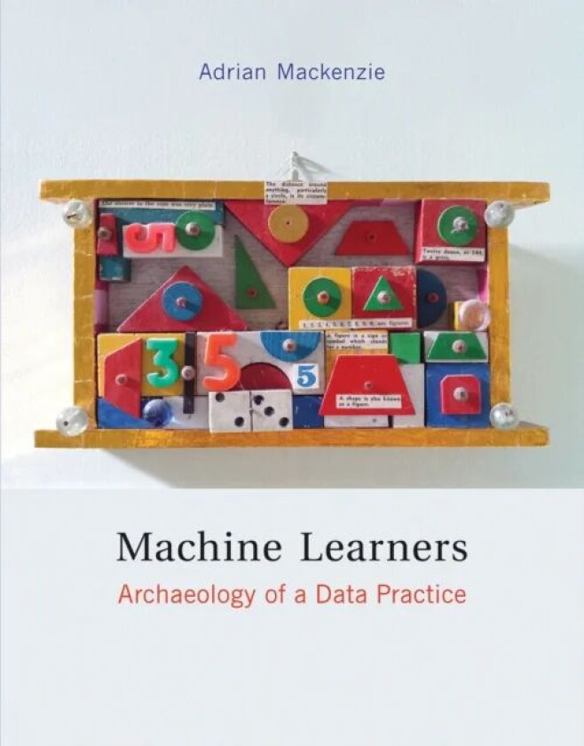 Machine Learners av Adrian (Professor Lancaster University) Mackenzie