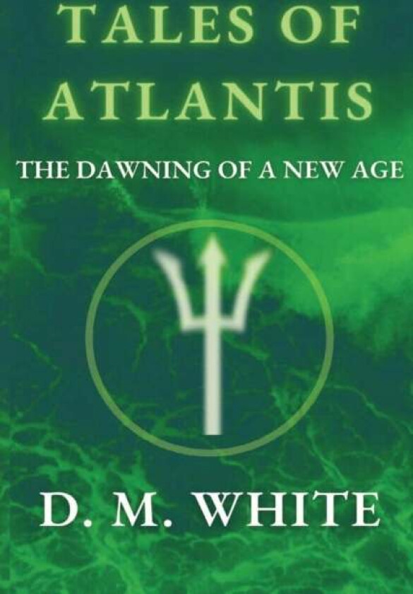 Tales Of Atlantis Av David M White